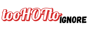 TooHotToIgnore